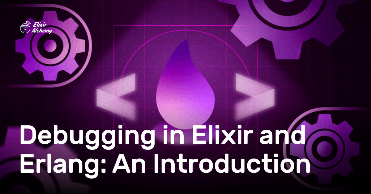 Debugging in Elixir and Erlang: An Introduction | AppSignal Blog