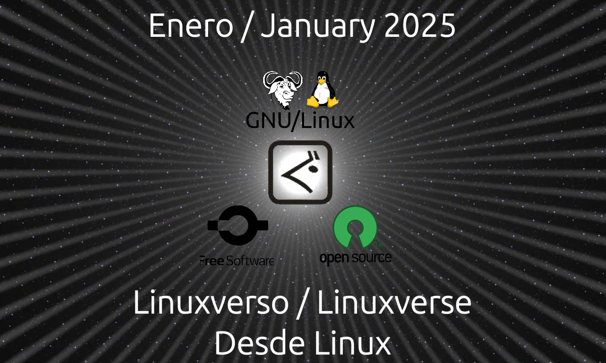 Enero 2025: Lo bueno, lo malo, lo interesante y más dentro del Linuxverso